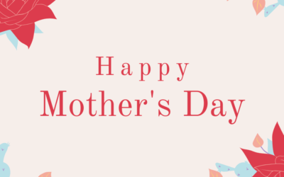 Happy Mother’s Day!